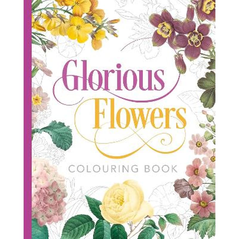 Glorious Flowers Colouring Book