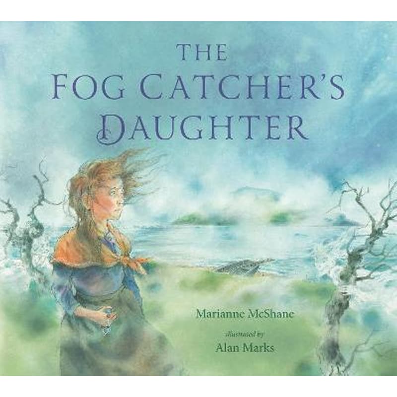 Fog Catchers Daughter