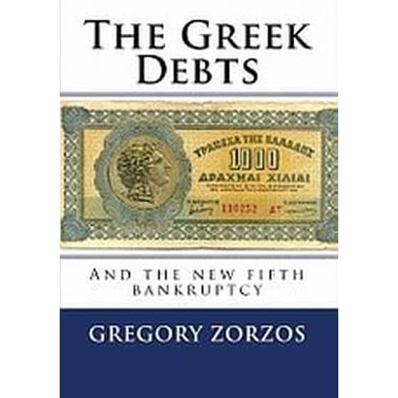 Το δημόσιο ελληνικό χρέος και η πέμπτη χρεοκοπία της Ελλάδας: Τόμος ντοκουμέντων image 0