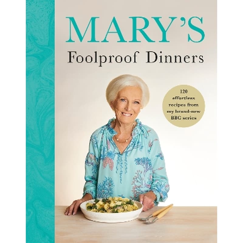 Mary’s Foolproof Dinners