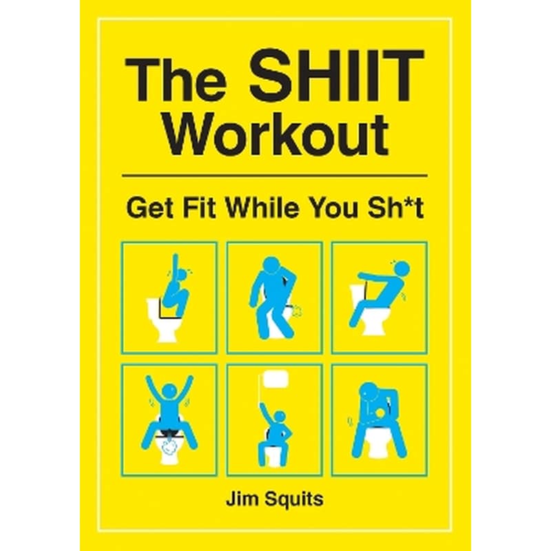 The SHIIT Workout