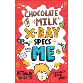 Chocolate Milk, X-Ray Specs & Me!