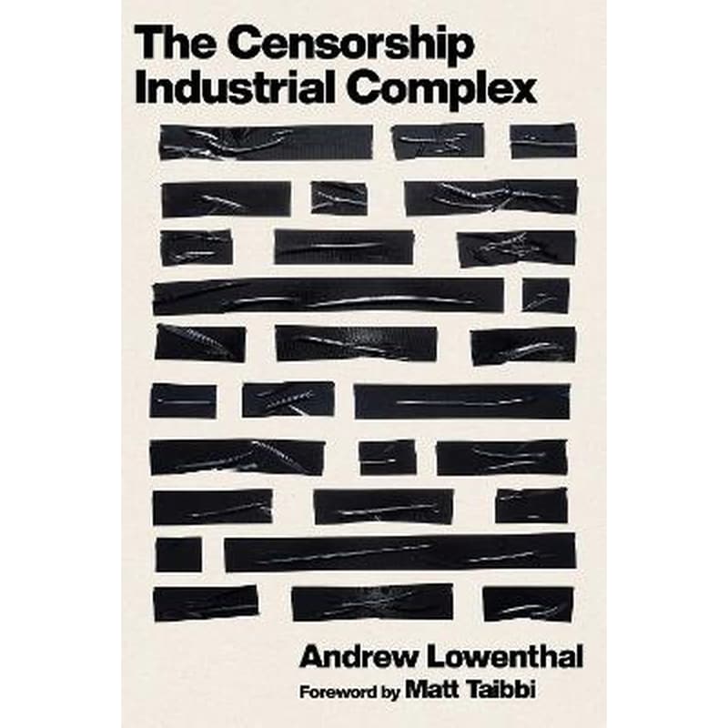 The Censorship-Industrial Complex