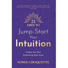 21 Days to Jump-Start Your Intuition