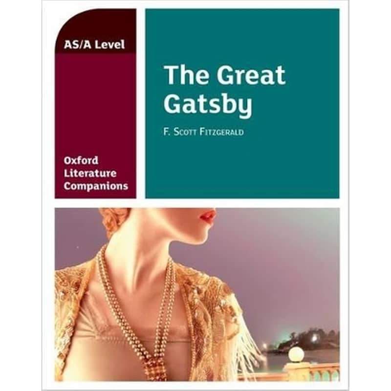 Oxford Literature Companions: The Great Gatsby