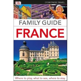 DK Eyewitness Family Guide France