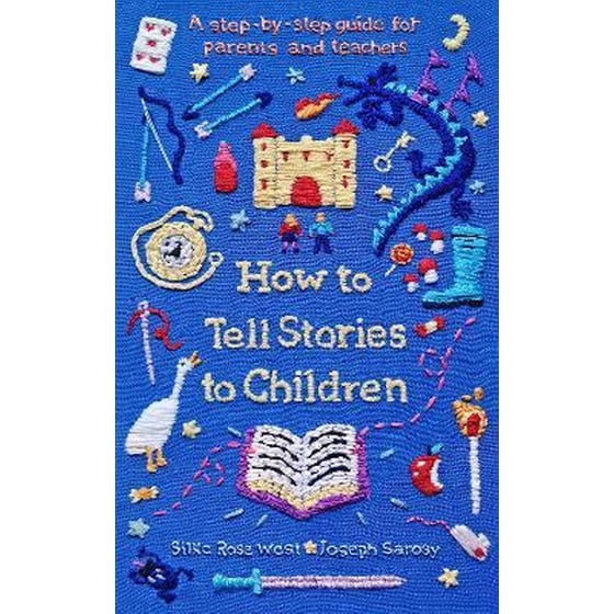 How to Tell Stories to Children : A step-by-step guide for parents and teachers image 0