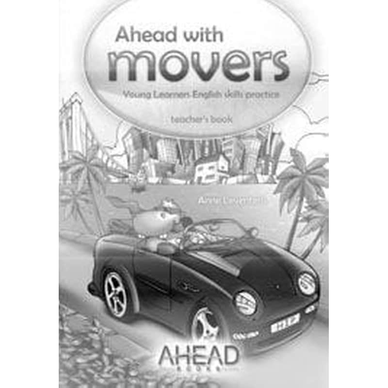 Ahead With Movers Teachers Book (Young Learners English Skills Practice)