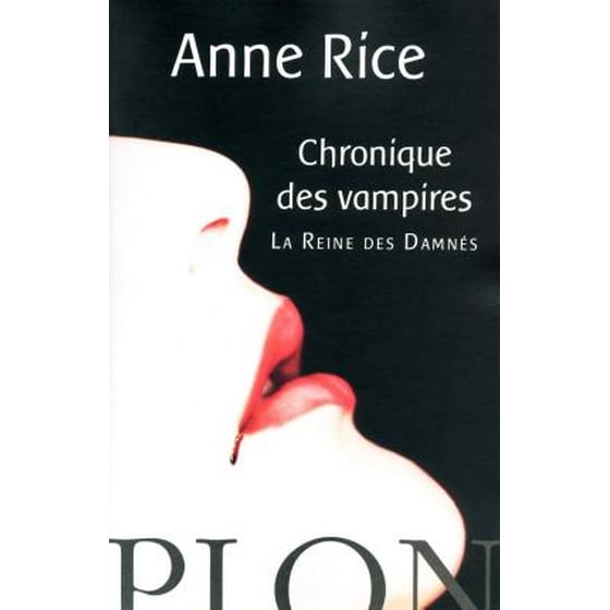 CHRONIQUE DES VAMPIRES LA REINE DES DAMNES (French Edition) image 0