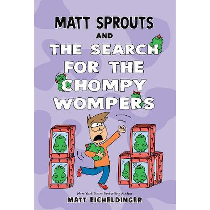 Matt Sprouts and the Search for the Chompy Wompers
