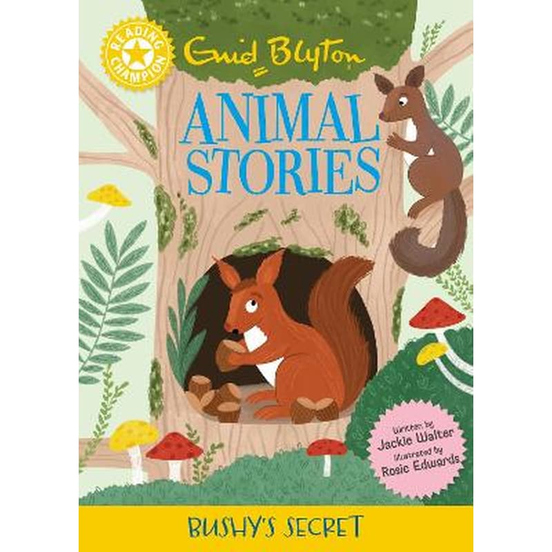 Reading Champion: Enid Blyton Animal Stories: Bushys Secret