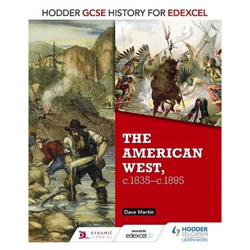 Hodder GCSE History for Edexcel: The American West, c.1835-c.1895