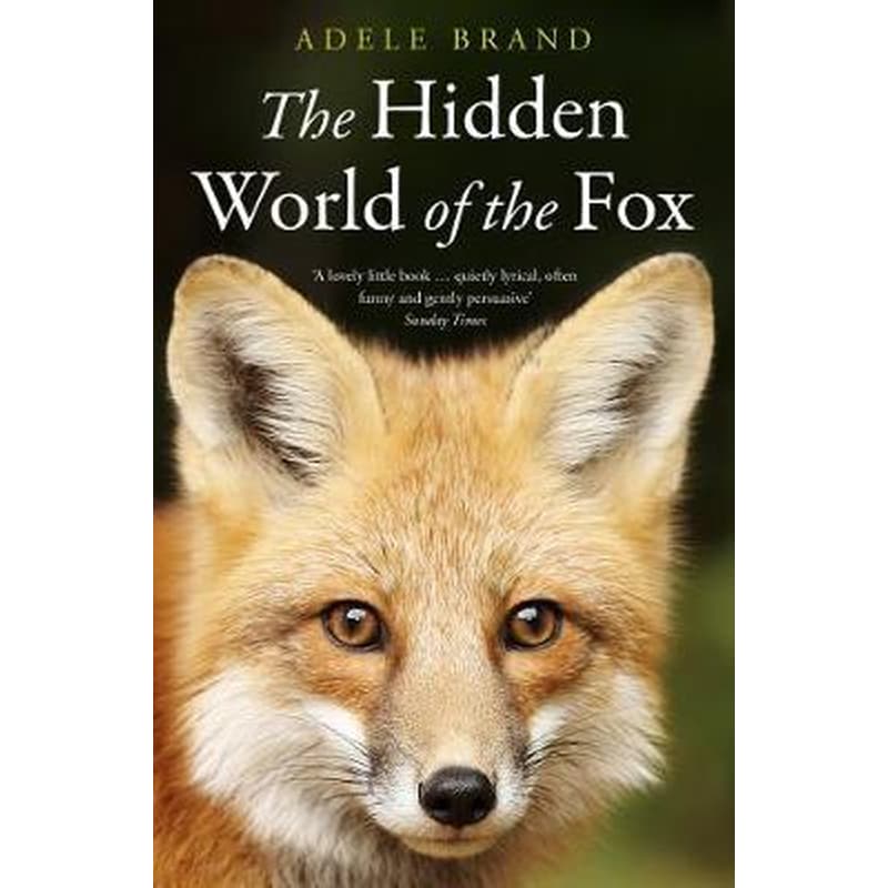 The Hidden World of the Fox