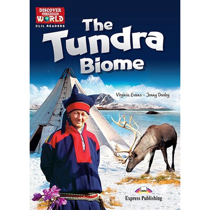 Discover Our Amazing World- The Tundra Biome