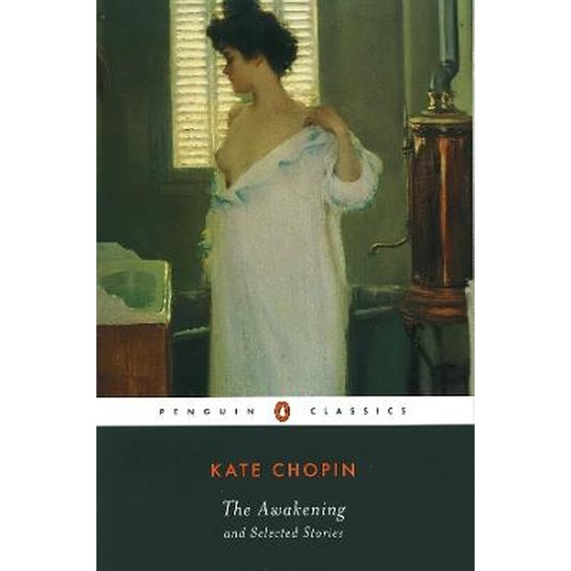 The Awakening and Selected Stories