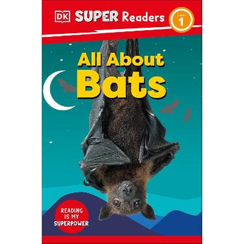 DK Super Readers Level 1 All About Bats