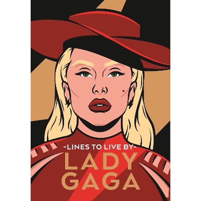 Lady Gaga Lines to Live By