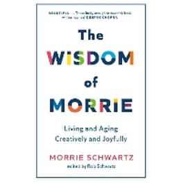 The Wisdom of Morrie