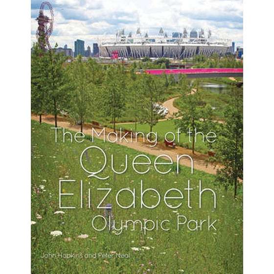 Making of the Queen Elizabeth Olympic Park image 0