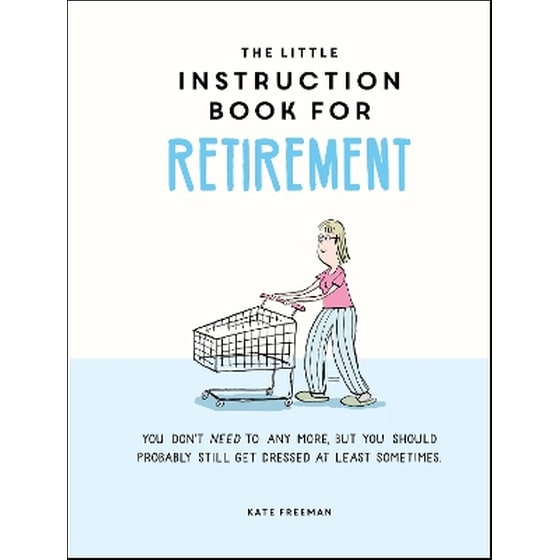 The Little Instruction Book for Retirement image 0