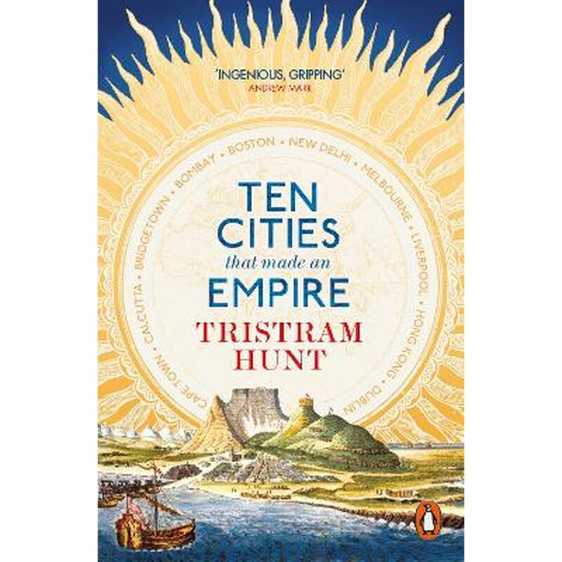 Ten Cities that Made an Empire