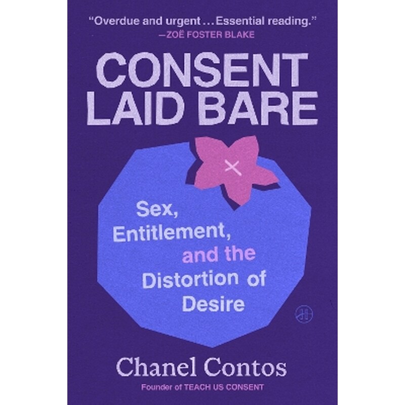 Consent Laid Bare