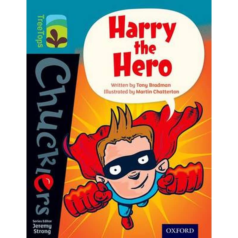 Oxford Reading Tree TreeTops Chucklers- Level 9- Harry the Hero
