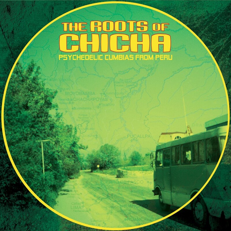 The Roots Of Chicha: Psychedelic (2 LP)