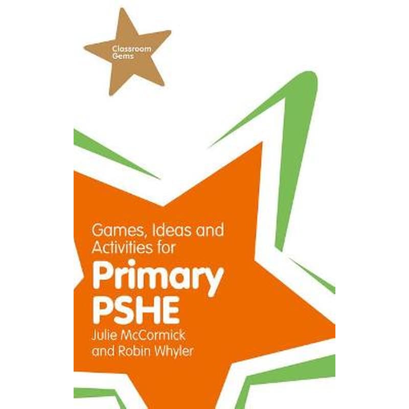 Games, Ideas and Activities for Primary PSHE