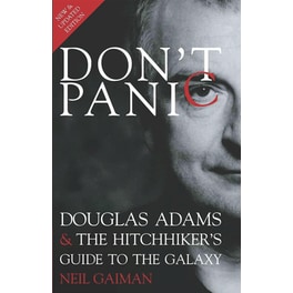 Don't Panic: Douglas Adams & The Hitchhiker's Guide to the Galaxy