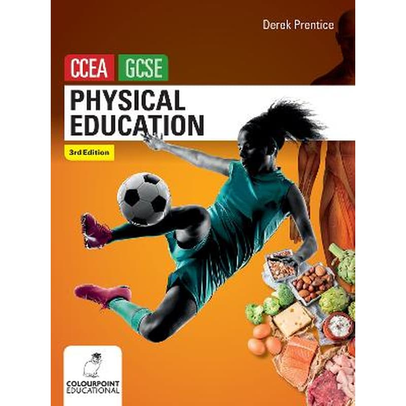Physical Education for CCEA GCSE (3rd Edition)