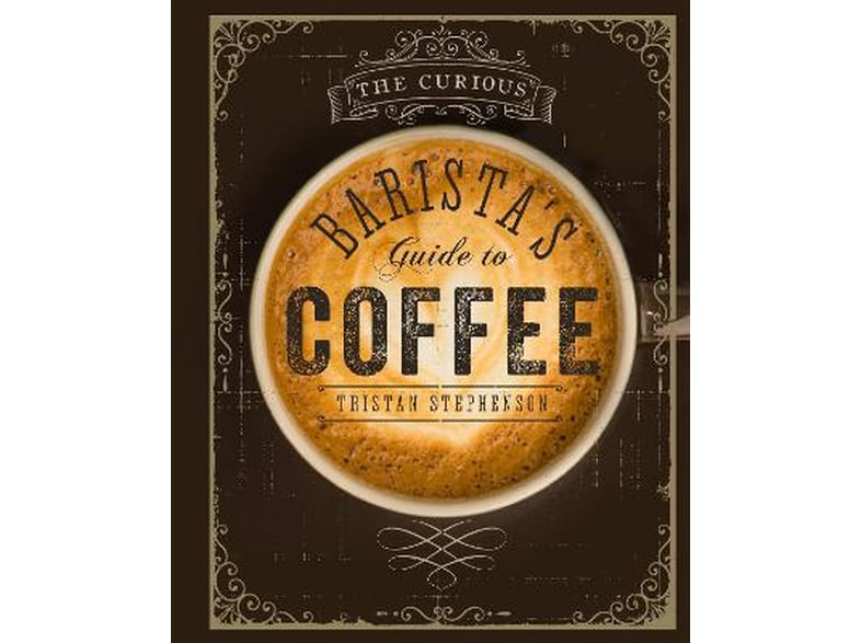 Curious Baristas Guide to Coffee