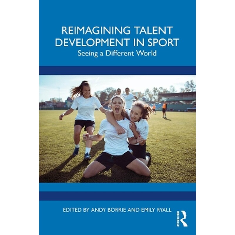 Reimagining Talent Development in Sport