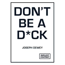 Don't Be a D*ck