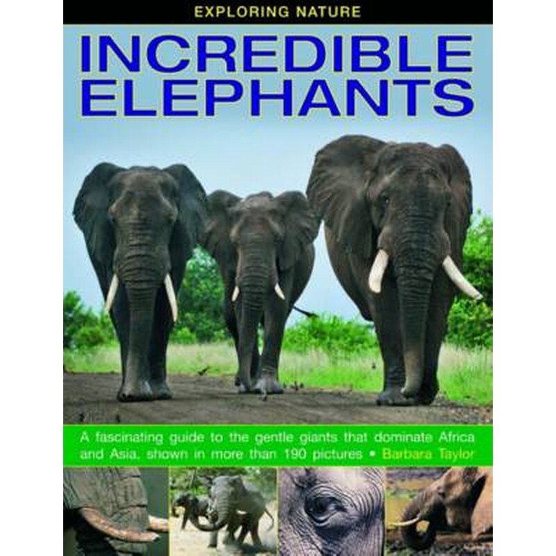 Exploring Nature- Incredible Elephants