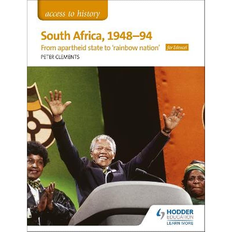 Access to History: South Africa, 1948-94: from apartheid state to rainbow nation for Edexcel 1810932