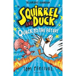 Squirrel and Duck: Quack to the Future