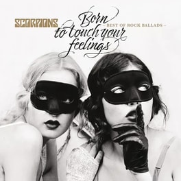 Born To Touch Your Feelings - Best of Rock Ballads