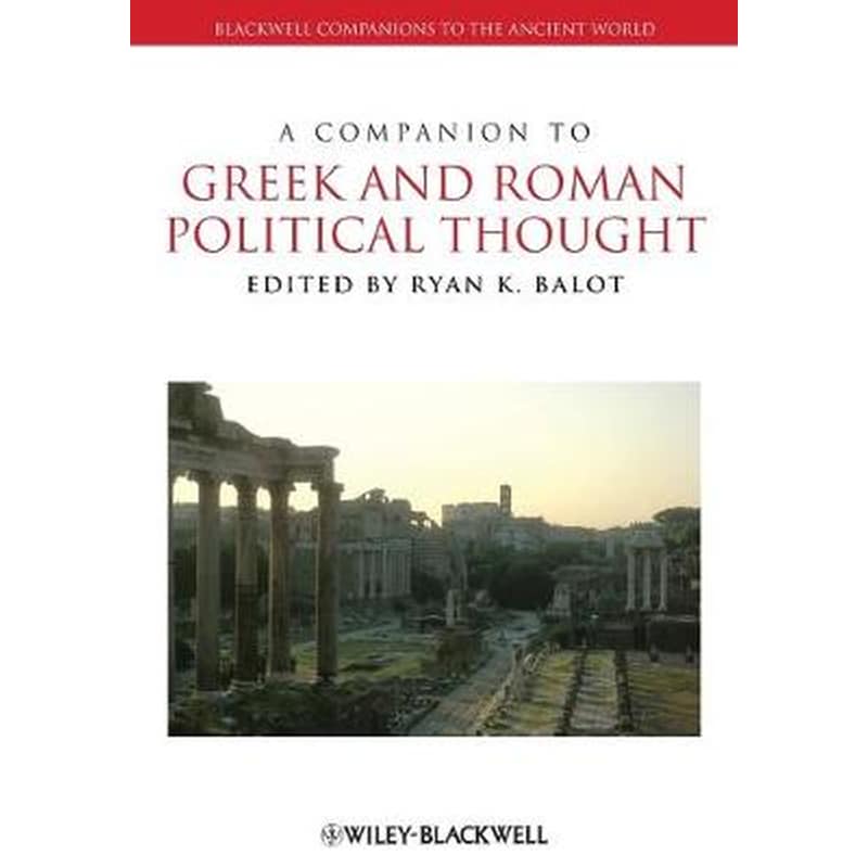 A Companion to Greek and Roman Political Thought