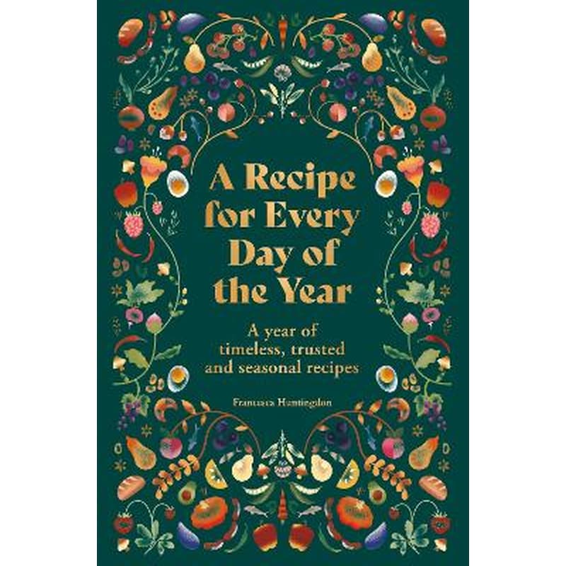 A RECIPE FOR EVERY DAY OF THE YEAR