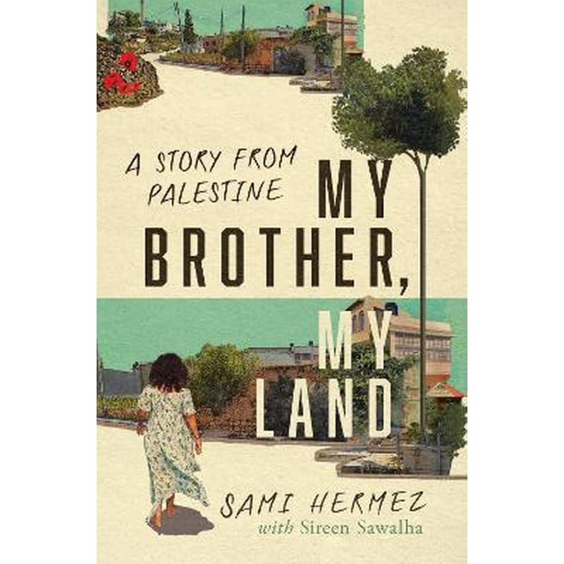 My Brother, My Land