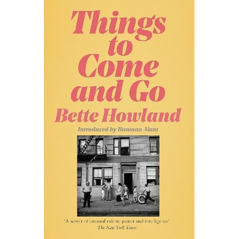 Things to Come and Go