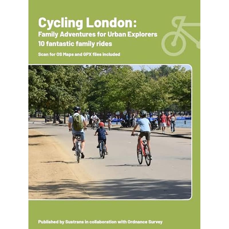 Cycling London: Family adventures for urban explorers