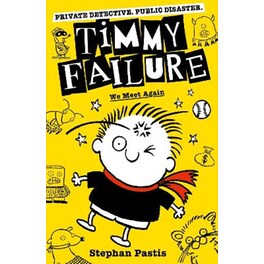 Timmy Failure: We Meet Again