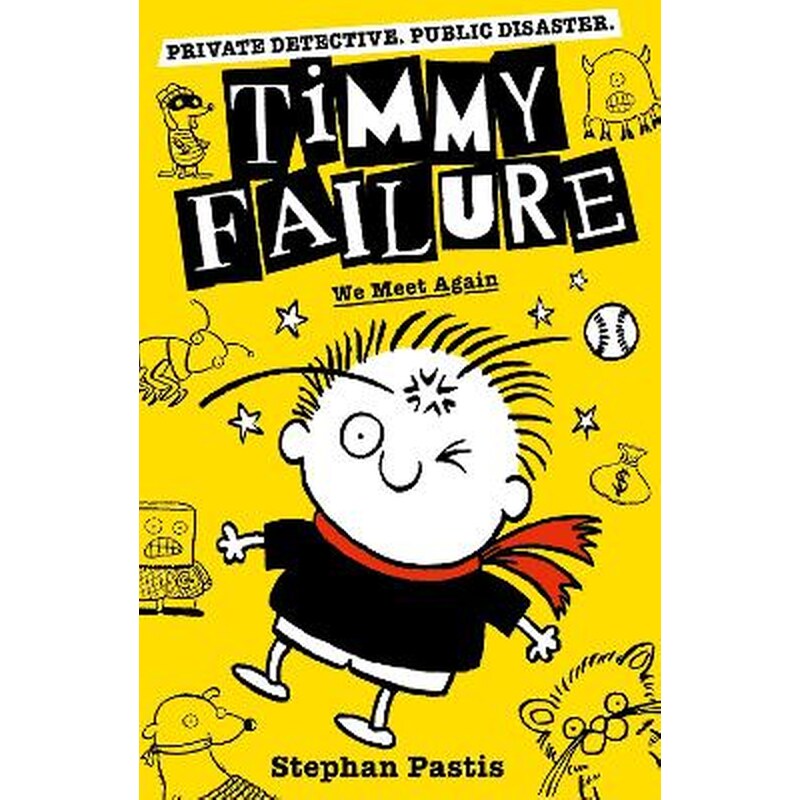 Timmy Failure: We Meet Again
