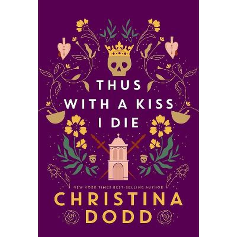 Thus with a Kiss I Die