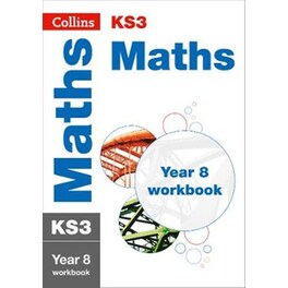 KS3 Maths Year 8 Workbook Year 8 KS3 Maths Year 8 Workbook