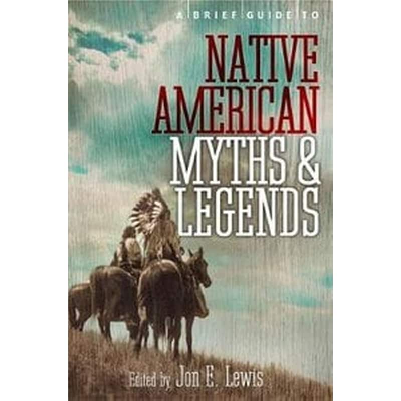 Brief Guide to Native American Myths and Legends