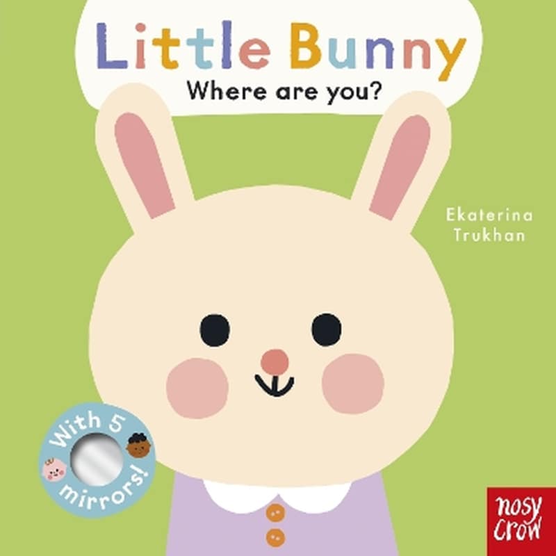 Baby Faces: Little Bunny, Where Are You?