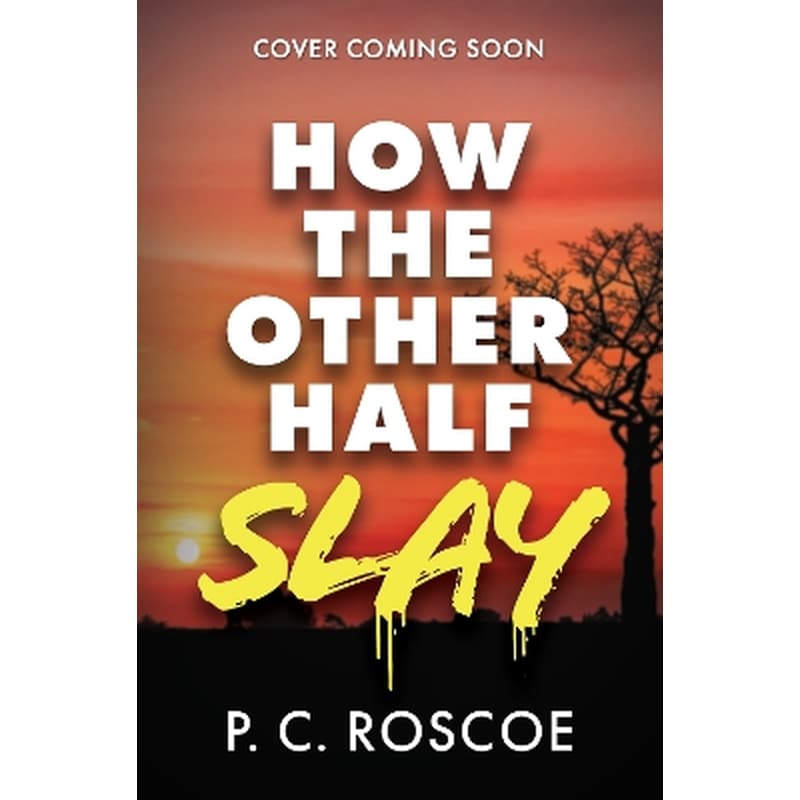 How the Other Half Slay